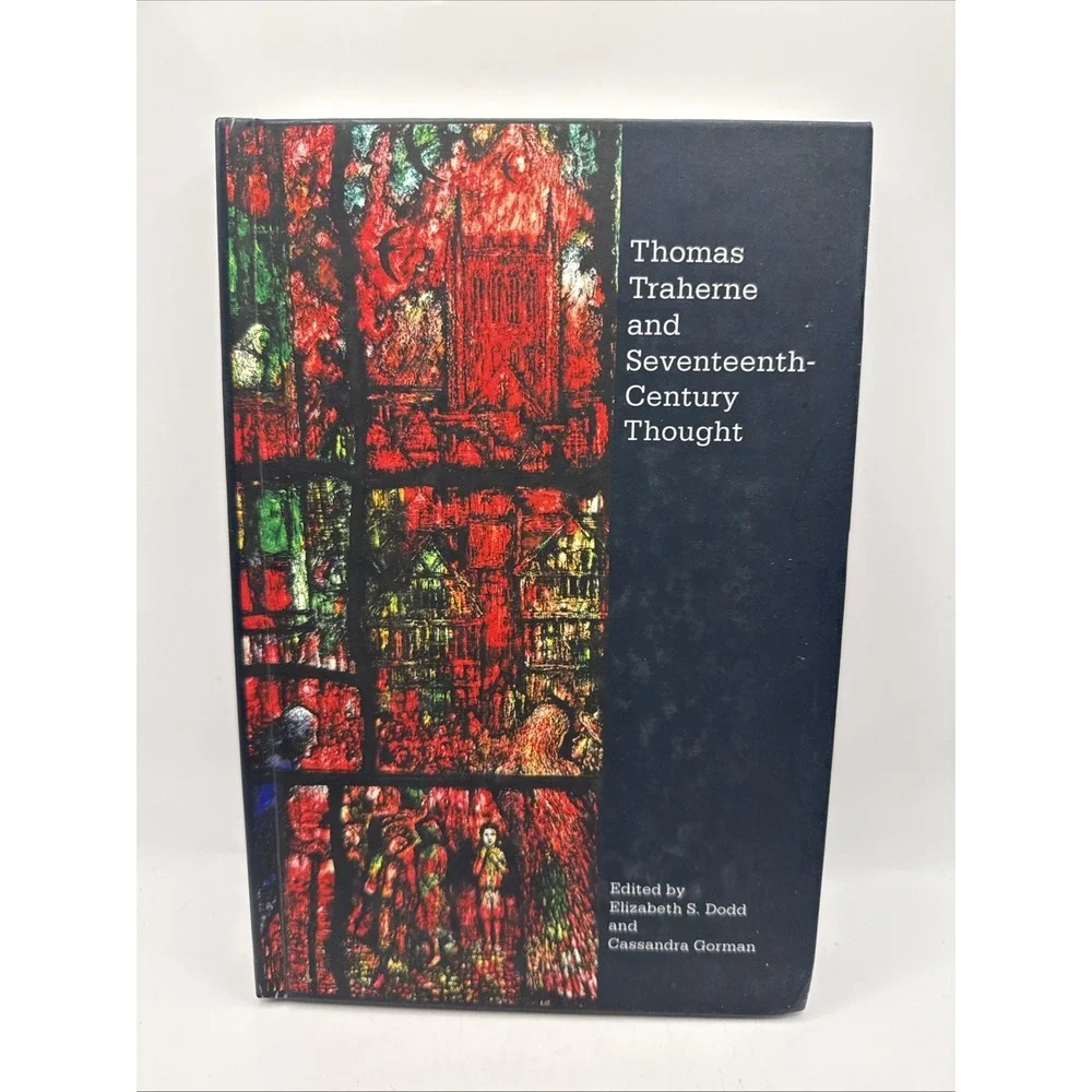 Thomas Traherne and Seventeenth-century Thought, Hardcover by Dodd, Elizabeth...
